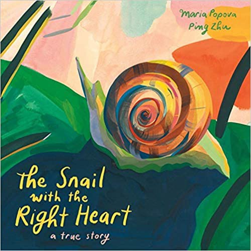 Snail with the Right Heart (2020, Enchanted Lion Books, LLC)