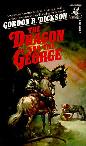 Gordon R. Dickson: Dragon and the George (Paperback, 1987, Del Rey)