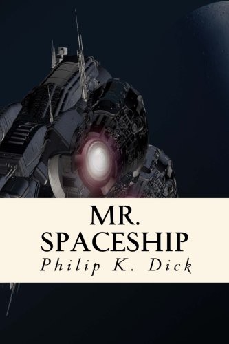 Mr. Spaceship (Paperback, 2018, CreateSpace Independent Publishing Platform)