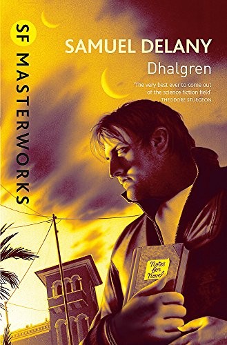 Dhalgren (S.F. Masterworks) (2010, Gollancz)