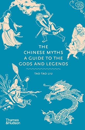 Chinese Myths (2022, Thames & Hudson)