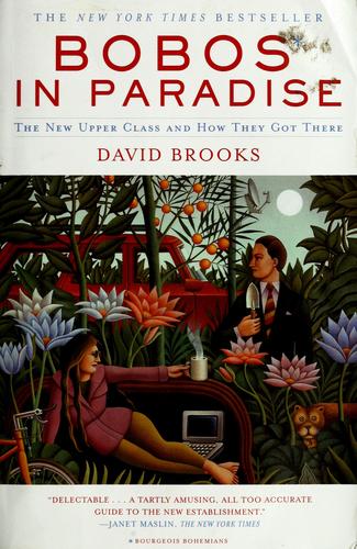 Bobos in paradise (2001, Simon & Schuster)