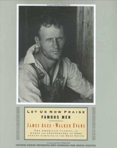 Let Us Now Praise Famous Men (2000, Houghton Mifflin)