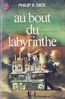 Au hout du lahyrinthe (French language, 1977, J'ai lu)