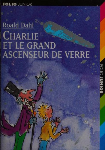 Charlie Et LA Grand Ascenseur (Collection Folio Junior) (Paperback, French language, 2002, Editions Gallimard)