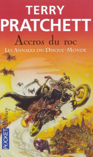 Terry Pratchett: Livre Xvi/Accros Du Roc (Paperback, 2004, POCKET)