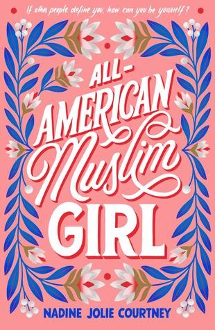 Nadine Jolie Courtney: All-American Muslim Girl (Hardcover, 2019, Farrar, Straus And Giroux)