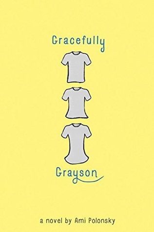 Amy Polonsky, Ami Polonsky: Gracefully Grayson (2014, Hyperion)