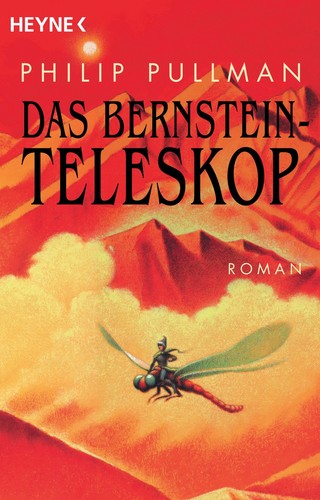 Das Bernstein-Teleskop (Paperback, German language, 2003, Heyne Wilhelm Verlag Gmbh)