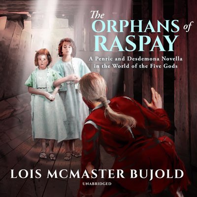 The Orphans of Raspay (2019, Subterranean Press)