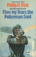 Flow my tears, the policeman said (1976, Panther)