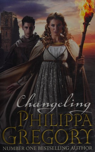 Philippa Gregory: Changeling (2012, Simon & Schuster, Limited)