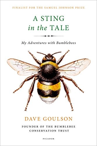 Dave Goulson: A Sting in the Tale (Paperback, 2015, Picador)